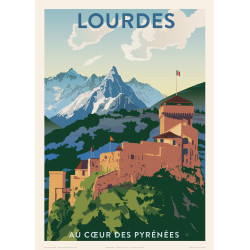 Affiche Lourdes , Au coeur des Pyrénées